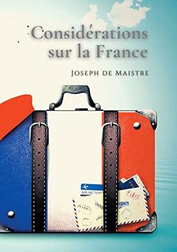 Considérations sur la France : Un texte essentiel pour comprendre la perception de la Révolution française