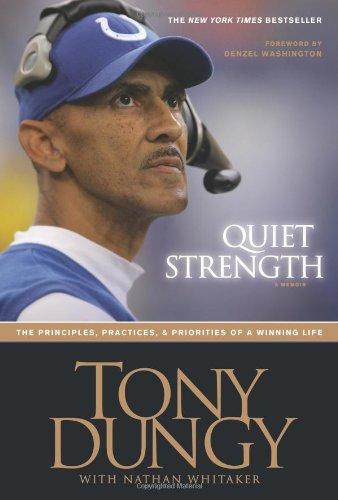 Quiet Strength: The Principles, Practices, & Priorities of a Winning Life