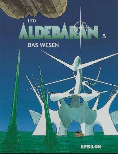 Aldebaran, Bd. 05. Das Wesen