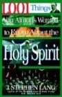 1,001 Things You Always Wanted to Know About the Holy Spirit