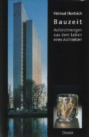 Bauzeit: Aufzeichnungen aus dem Leben eines Architekten