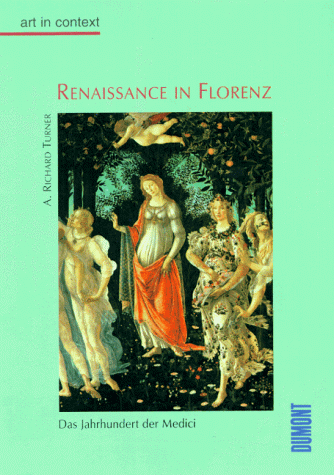 Renaissance in Florenz. art in context. Das Jahrhundert der Medici