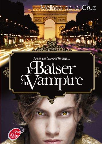 Les vampires de Manhattan. Vol. 4. Le baiser du vampire