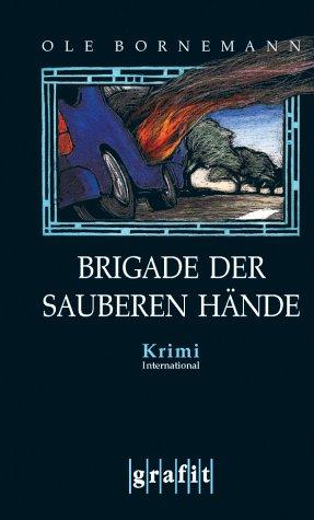 Brigade der sauberen Hände. Krimi