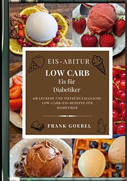 Eis-Abitur Low Carb: Eis für Diabetiker