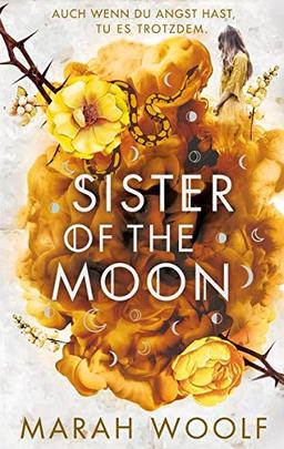 Sister of the Moon: Von Siegeln und Knochen (HexenSchwesternSaga)