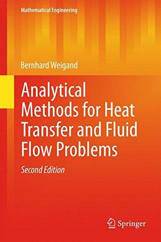 Analytical Methods for Heat Transfer and Fluid Flow Problems (Mathematical Engineering)