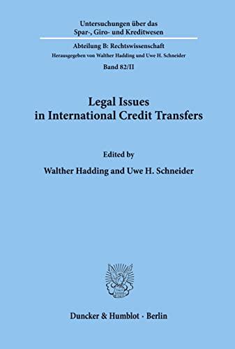 Legal Issues in International Credit Transfers. (Untersuchungen über das Spar-, Giro- und Kreditwesen. Abteilung B: Rechtswissenschaft)