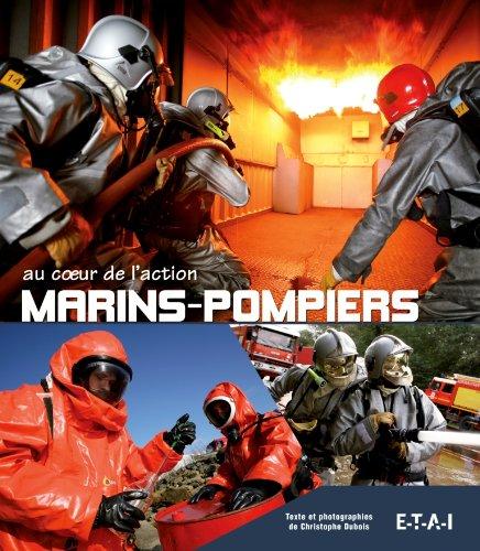 Marins-pompiers, au coeur de l'action