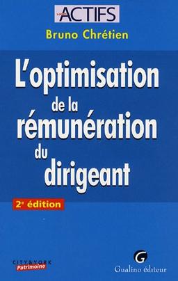 L'optimisation de la rémunération du dirigeant