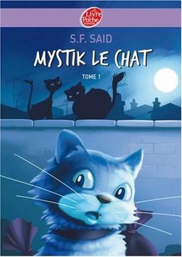 Mystik le chat. Vol. 1