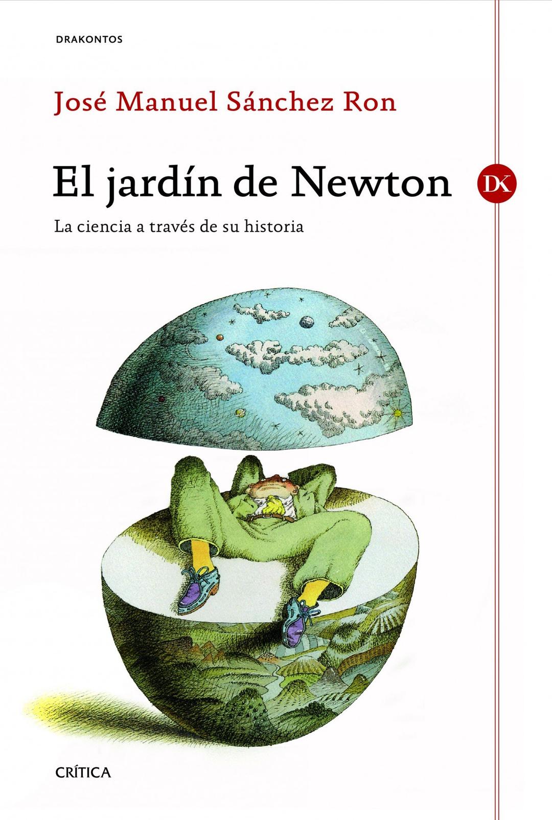 El jardín de Newton : la ciencia a través de su historia (Drakontos)