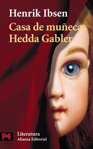 Casa de muñecas ; Hedda Gabler (El Libro De Bolsillo - Literatura, Band 5560)