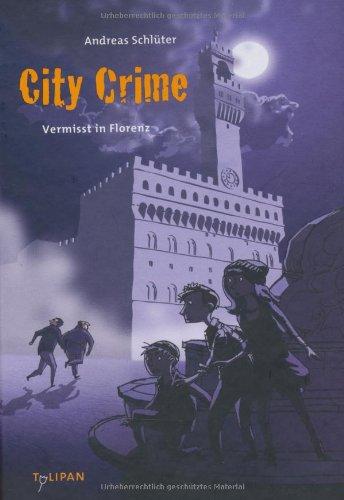 City Crime 01 - Vermisst in Florenz