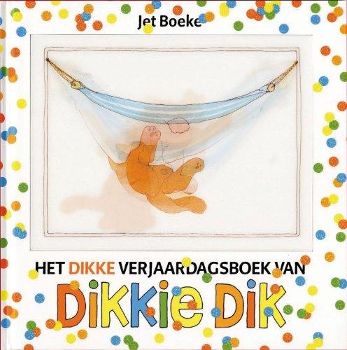 Het dikke verjaardagsboek van Dikkie Dik