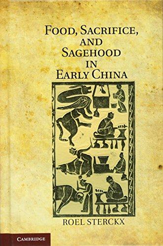 Food, Sacrifice, and Sagehood in Early China