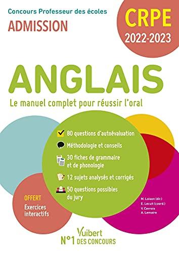 Anglais, le manuel complet pour réussir l'oral : concours professeur des écoles, admission : CRPE 2022-2023