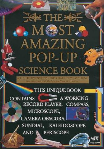 The Most Amazing Pop-Up Science B (Watts Amazing Science Books)