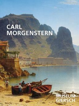 Carl Morgenstern und die Landschaftsmalerei seiner Zeit