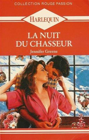 La nuit du chasseur : Collection : Harlequin rouge passion n° 274