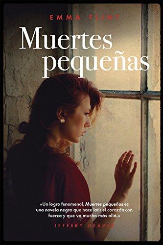 MUERTES PEQUEÑAS: Un crimen brutal y una madre juzgada por su conducta en el Nueva York de los años sesenta. Un noir estremecedor inspirado en hechos reales.