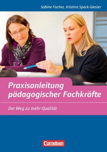 Praxisanleitung pädagogischer Fachkräfte: Der Weg zu mehr Qualität