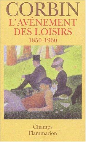 L'avènement des loisirs : 1850-1960