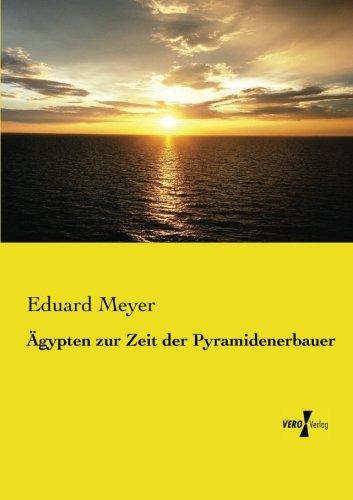 Ägypten zur Zeit der Pyramidenerbauer