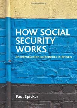 How Social Security Works: An Introduction to Benefits in Britain