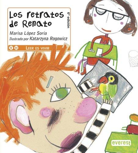 Los retratos de Renato (Leer es vivir)