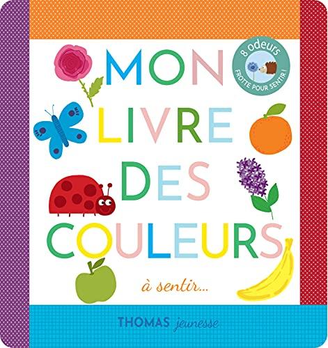 Mon livre des couleurs à sentir...