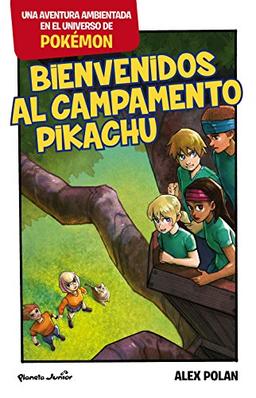 Bienvenidos al Campamento Pikachu. Una aventura ambientada en el universo Pokémon