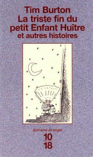 La triste fin du petit enfant huître : et autres histoires