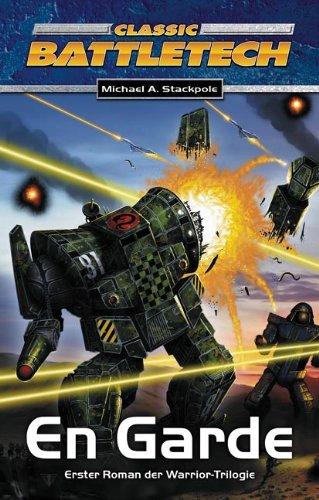 Warrior Trilogie 1 En Garde. ClassicBattleTech Roman: BD 1