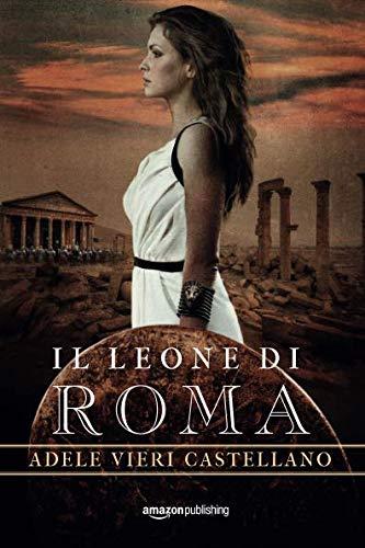 Il leone di Roma (Roma Caput Mundi, Band 1)