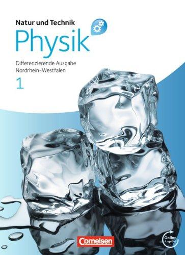 Natur und Technik - Physik: Differenzierende Ausgabe - Sekundarschule/Gesamtschule - Nordrhein-Westfalen: Band 1 - Schülerbuch mit Online-Angebot