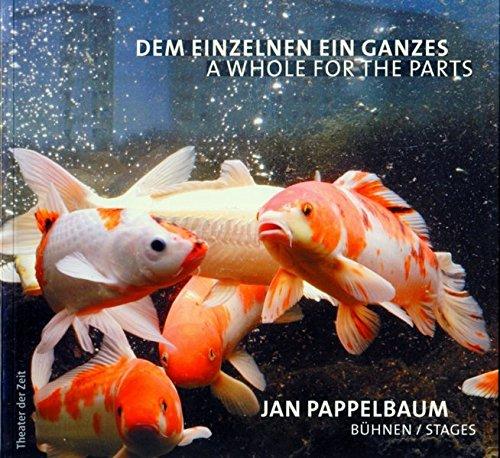 Dem Einzelnen ein Ganzes /A Whole for the Parts: Jan Pappelbaum - Bühnen /Stages (Außer den Reihen)