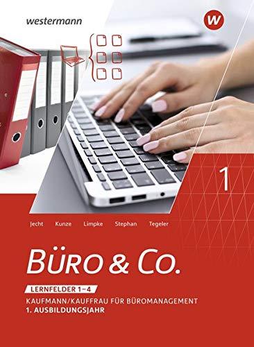 Büro & Co. nach Lernfeldern: Kaufmann/Kauffrau für Büromanagement, 1. Ausbildungsjahr - Lernfelder 1-4: Schülerband