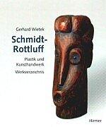 Karl Schmidt-Rottluff: Plastik und Kunsthandwerk: Werkverzeichnis