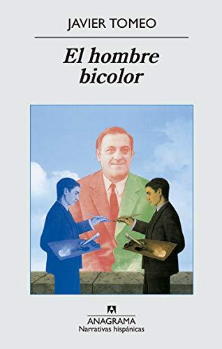 El hombre bicolor (Narrativas hispánicas, Band 525)