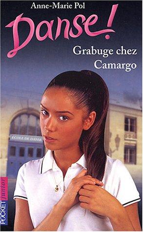 Danse !. Vol. 31. Grabuge chez Camargo