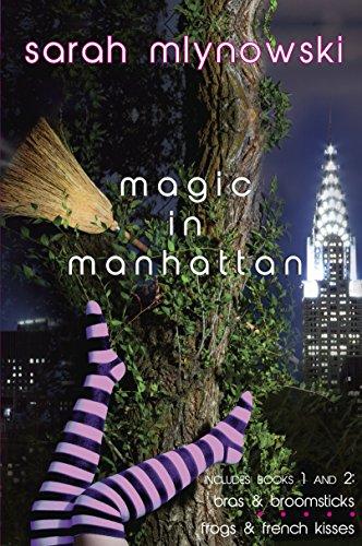 Magic in Manhattan: Bras & Broomsticks and Frogs & French Kisses