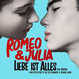 Romeo & Julia-Liebe Ist Alles (das Musical)