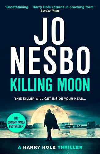 Killing Moon: The NEW Sunday Times bestselling thriller (Harry Hole, 13)