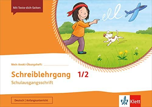 Schreiblehrgang Schulausgangsschrift 1/2: Übungsheft Klasse 1/2 (Mein Anoki-Übungsheft)