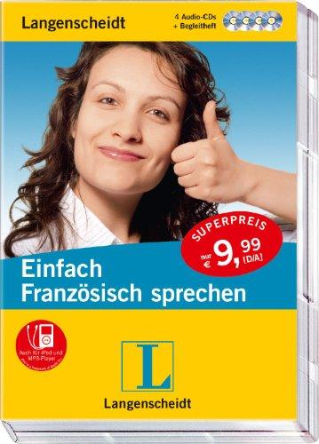 Langenscheidt Einfach Französisch sprechen - 4 Audio-CDs mit Begleitheft: Deutsch - Französisch (Langenscheidt Einfach sprechen)