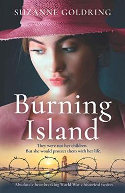 Burning Island: Absolutely heartbreaking World War 2 historical fiction