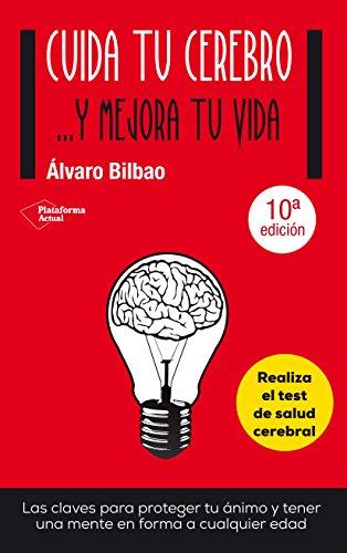 Cuida tu cerebro : - y mejora tu vida