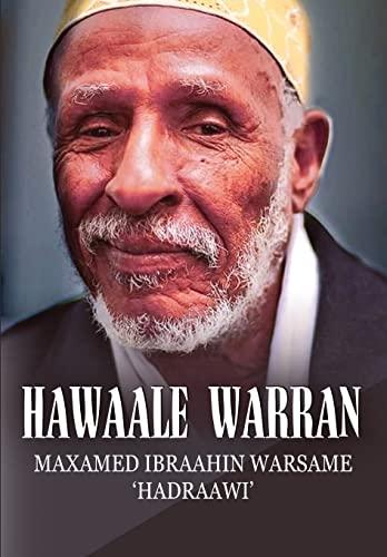 HAWAALE WARRAN: Maxamed Ibraahin Warsame "Hadraawi"