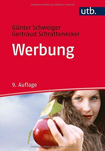 Werbung: Eine Einführung (Unternehmensführung, Band 1370)